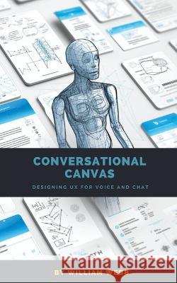 Conversational Canvas: Designing UX for Voice and Chat William Webb 9798223430704 SD - książka