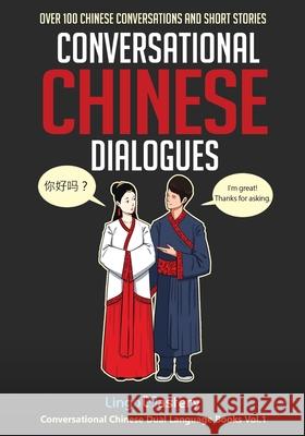 Conversational Chinese Dialogues: Over 100 Chinese Conversations and Short Stories Lingo Mastery 9781951949051 Lingo Mastery - książka