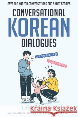 Conversational Korean Dialogues: Over 100 Korean Conversations and Short Stories Lingo Mastery 9781951949297 Lingo Mastery - książka