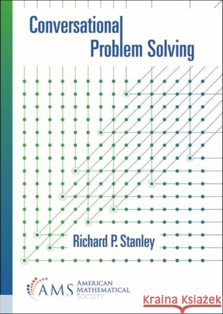 Conversational Problem Solving Richard P. Stanley   9781470456351 American Mathematical Society - książka