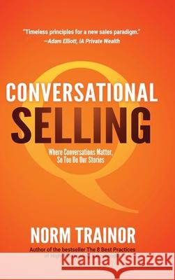 Conversational Selling Norm Trainor 9781997596349 Northern Forest Publishing - książka