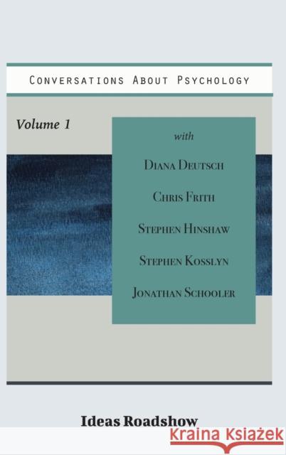 Conversations About Psychology, Volume 1 Howard Burton 9781771703208 Open Agenda Publishing Inc. - książka