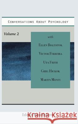 Conversations About Psychology, Volume 2 Howard Burton 9781771703215 Open Agenda Publishing Inc. - książka