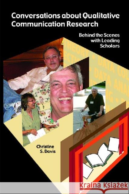 Conversations about Qualitative Communication Research: Behind the Scenes with Leading Scholars Davis, Christine S. 9781611321265 Left Coast Press - książka