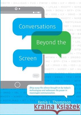 Conversations Beyond the Screen Kenia Thompson 9781312129306 Lulu.com - książka