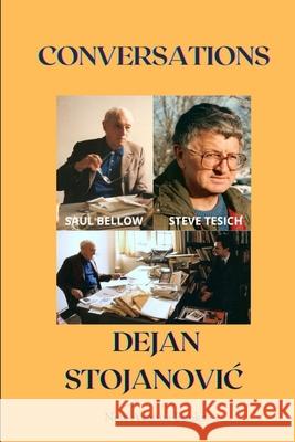 Conversations: Book of Interviews Dejan Stojanovic Saul Bellow Charles Simic 9781966571261 New Avenue Books - książka