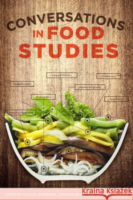 Conversations in Food Studies Colin R. Anderson Jennifer Brady Charles Z. Levkoe 9780887557873 University of Manitoba Press - książka