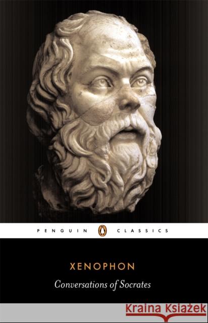 Conversations of Socrates  Xenophon 9780140445176 Penguin Books Ltd - książka