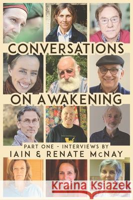 Conversations on Awakening: Part One. Iain McNay, Renate McNay 9781786770936 White Crow Books - książka