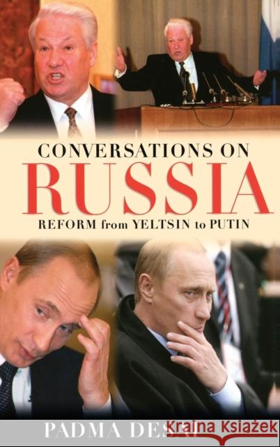 Conversations on Russia: Reform from Yeltsin to Putin Desai, Padma 9780195300611 Oxford University Press - książka