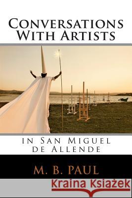 Conversations With Artists in San Miguel de Allende Sirius, Mariah 9781494746452 Createspace - książka