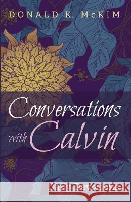 Conversations with Calvin Donald K. McKim 9781532650970 Cascade Books - książka