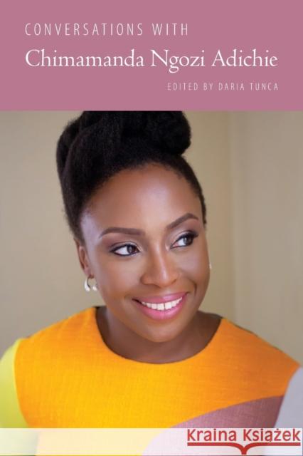 Conversations with Chimamanda Ngozi Adichie Daria Tunca 9781496829276 University Press of Mississippi - książka