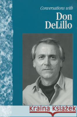 Conversations with Don DeLillo Don DeLillo Thomas Depietro 9781578067039 University Press of Mississippi - książka