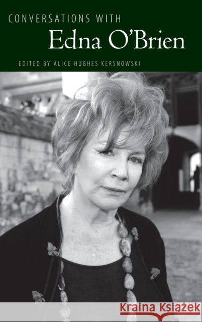 Conversations with Edna O'Brien Alice Hughes Kersnowski 9781617038723 University Press of Mississippi - książka