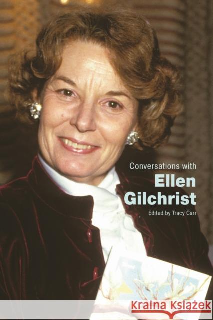 Conversations with Ellen Gilchrist Tracy Carr 9781496859693 University Press of Mississippi - książka