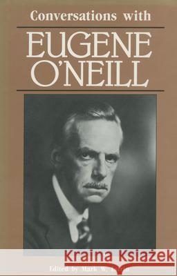 Conversations with Eugene O'Neill Mark W. Estrin 9780878054473 University Press of Mississippi - książka