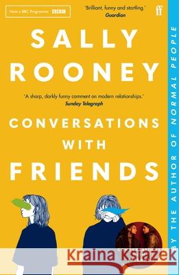 Conversations with Friends: 'Brilliant, funny and startling.' GUARDIAN Sally Rooney 9780571333134 Faber & Faber - książka