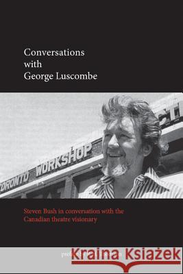Conversations with George Luscombe John, Jr. Wing Steven Bush 9780889629578 Mosaic Press (NY) - książka