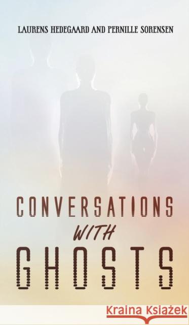 Conversations with Ghosts Pernille Sorensen 9781398444386 Austin Macauley Publishers - książka