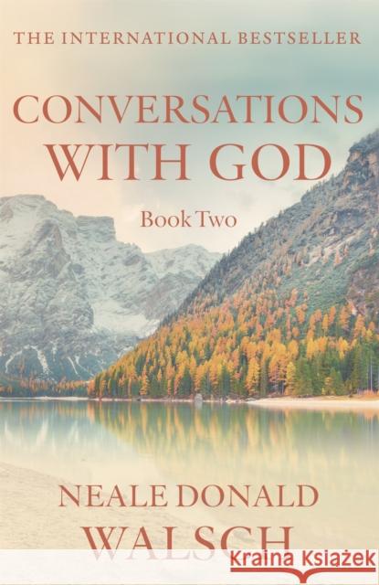 Conversations with God - Book 2: An uncommon dialogue Neale Donald Walsch 9780340765449 Hodder & Stoughton - książka