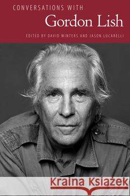 Conversations with Gordon Lish David Winters Jason Lucarelli 9781496816252 University Press of Mississippi - książka