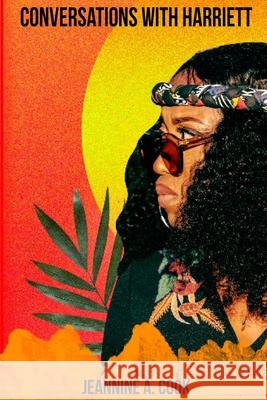 Conversations With Harriett Jeannine A. Cook 9781714358328 Blurb - książka