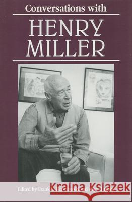 Conversations with Henry Miller Frank L. Kersnowski Alice Hughes Henry Miller 9780878055203 University Press of Mississippi - książka