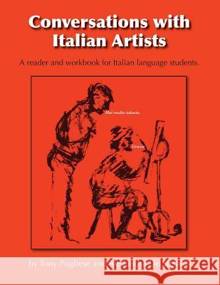 Conversations with Italian Artists: A reader - work book for Italian language students Destefanis, Alexandra 9781500648947 Createspace - książka