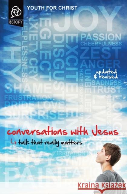 Conversations with Jesus, Updated and Revised Edition: Talk That Really Matters Youth for Christ 9780310730040 Zondervan - książka