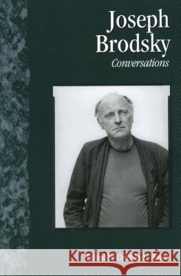 Conversations with Joseph Brodsky Joseph Brodsky Cynthia L. Haven 9781578065271 University Press of Mississippi - książka