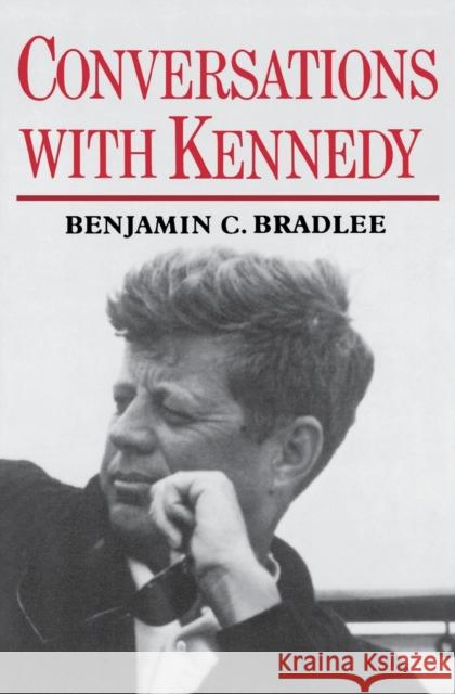 Conversations with Kennedy Benjamin Bradlee 9780393301892 W. W. Norton & Company - książka