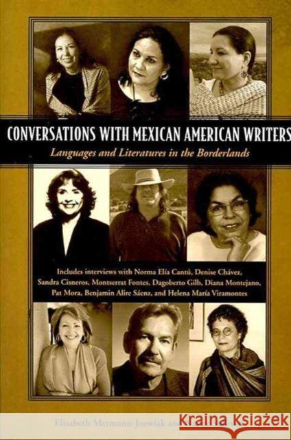 Conversations with Mexican American Writers: Languages and Literatures in the Borderlands Elisabeth Mermann-Jozwiak Nancy Sullivan 9781604732153 University Press of Mississippi - książka