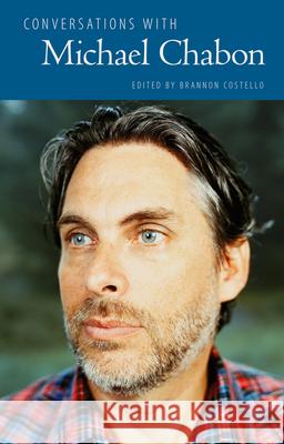 Conversations with Michael Chabon Brannon Costello 9781496809629 University Press of Mississippi - książka