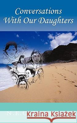 Conversations With Our Daughters N. E. C. Iankowitz 9781449078836 Authorhouse - książka
