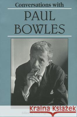 Conversations with Paul Bowles Gena Dagel Caponi Paul Bowles 9780878056507 University Press of Mississippi - książka