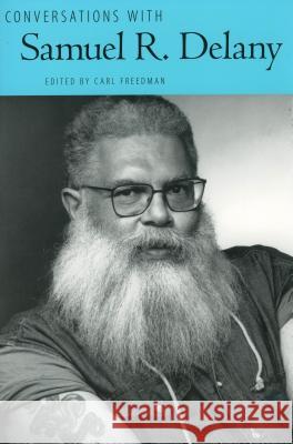 Conversations with Samuel R. Delany Samuel R. Delany Carl Freedman 9781604732771 University Press of Mississippi - książka