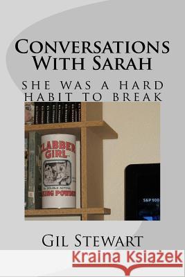 Conversations With Sarah Stewart, Gil 9781482574968 Createspace - książka