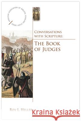 Conversations with Scripture: The Book of Judges Roy Heller 9780819227560 Morehouse Publishing - książka