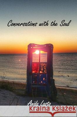 Conversations with the Soul Anida Lasto 9789730380491 Anida Lasto - książka