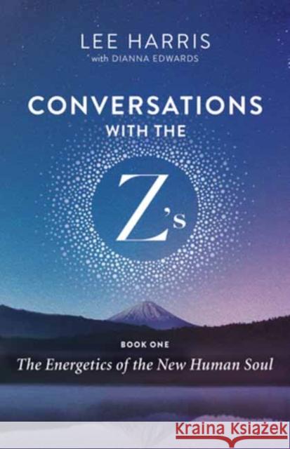 Conversations with the Z’s, Book One Dianna Edwards 9781608688388 New World Library - książka