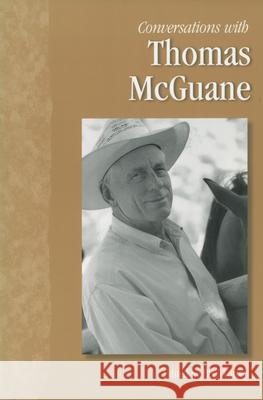 Conversations with Thomas McGuane Beef Torrey 9781578068876 University Press of Mississippi - książka