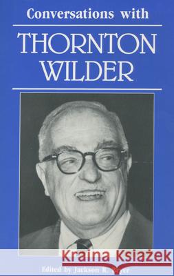 Conversations with Thornton Wilder Jackson R. Bryer 9780878055142 University Press of Mississippi - książka
