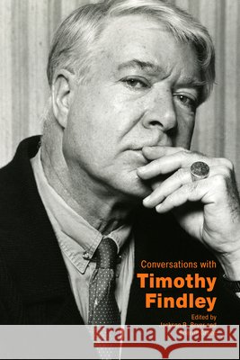 Conversations with Timothy Findley Jackson R. Bryer Sherrill Grace 9781496865458 University Press of Mississippi - książka