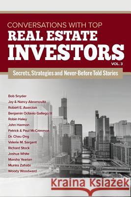 Conversations with Top Real Estate Investors Vol. 3: Volume 3 Woody Woodward 9780998234069 Millionaire Dropouts - książka