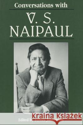 Conversations with V. S. Naipaul Feroza Jussawalla 9780878059461 University Press of Mississippi - książka