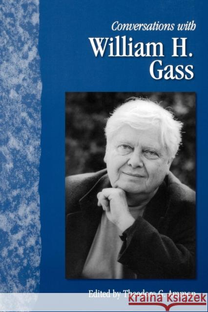 Conversations with William H. Gass William H. Gass Theodore G. Ammon 9781617037016 University Press of Mississippi - książka