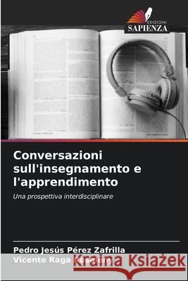 Conversazioni sull'insegnamento e l'apprendimento Pedro Jes?s P?re Vicente Rag 9786207915132 Edizioni Sapienza - książka