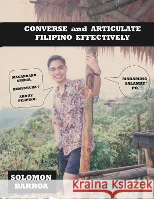Converse and Articulate Filipino Effectively Solomon Barro 9781481901536 Createspace - książka