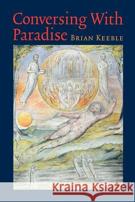 Conversing with Paradise Brian Keeble 9781597310062 Sophia Perennis et Universalis - książka